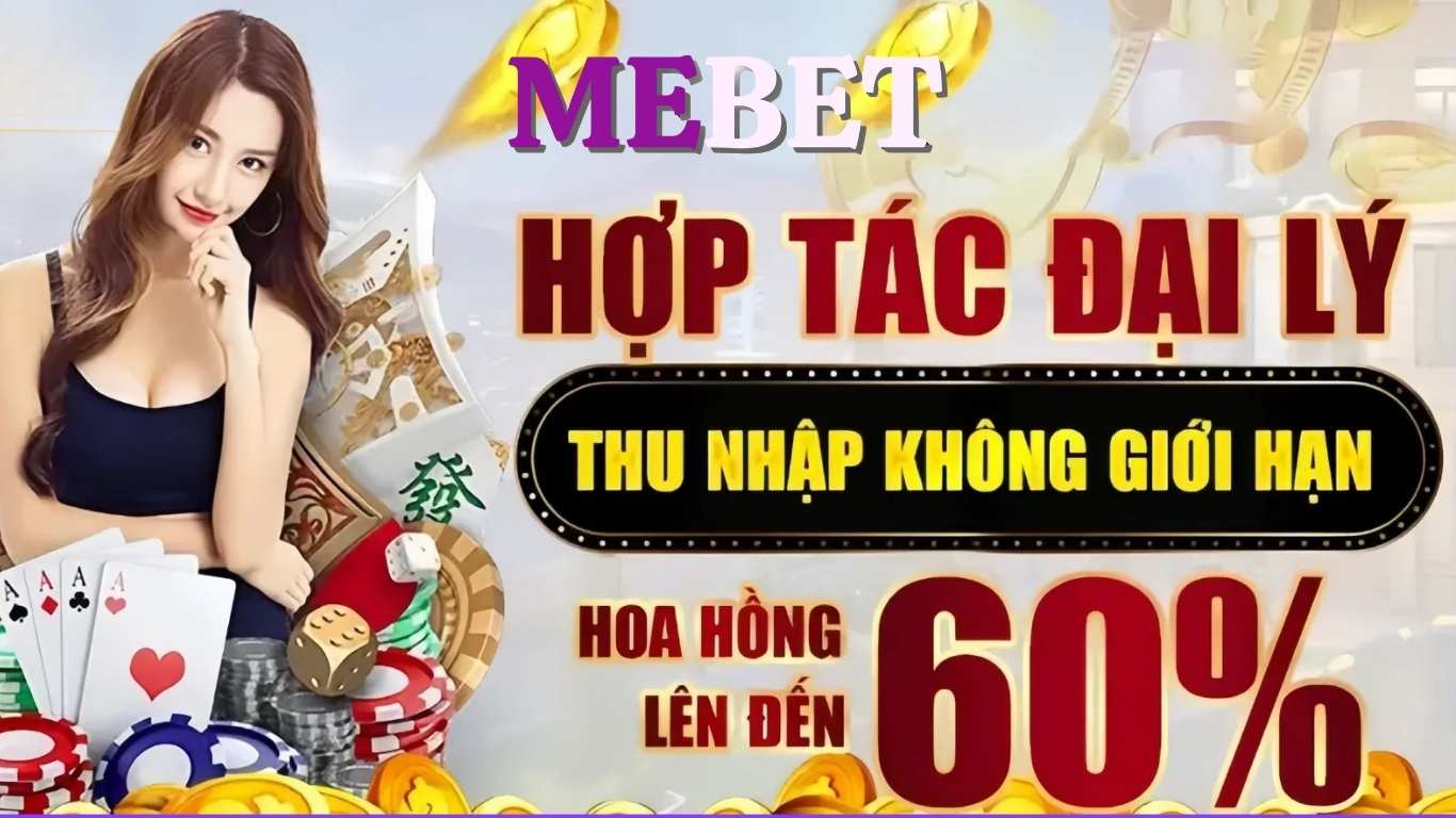 Hợp tác đại lý Mebet Hợp tác đại lý Mebet