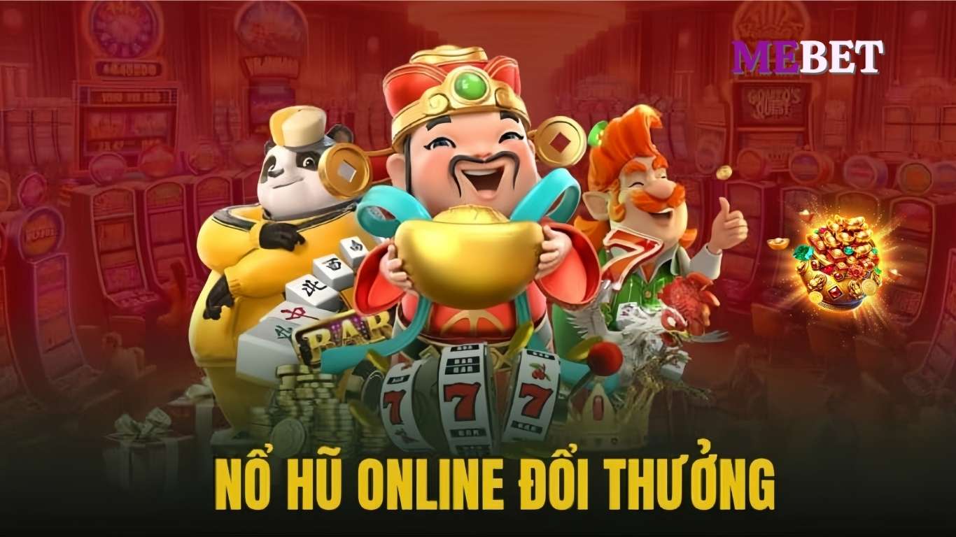 Hướng dẫn tham gia sảnh Nổ Hũ Đổi Thưởng Mebet Hướng dẫn tham gia sảnh Nổ Hũ Đổi Thưởng Mebet