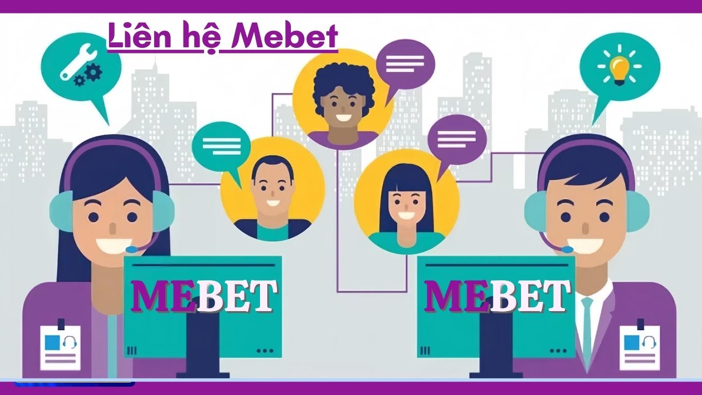 Thông tin liên hệ Mebet bet thủ cần nắm rõ Thông tin liên hệ Mebet bet thủ cần nắm rõ