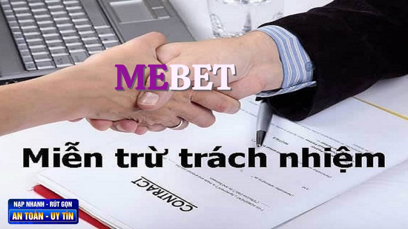 Quy định về giao dịch trong miễn trừ trách nhiệm me bet.